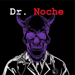 Dr. Noche Podcast artwork