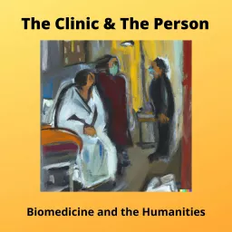 The Clinic & The Person Podcast artwork
