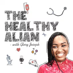 The healthy ALian with GloryJoseph Podcast artwork