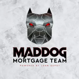 Maddog Mortgage Team with Maddog Mike Hobbs Podcast artwork