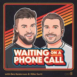 Waiting on a Phone Call Podcast artwork