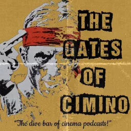 The Gates Of Cimino Podcast artwork