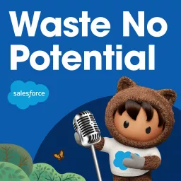 Waste No Potential Podcast artwork