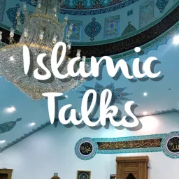 Islamic Talks Podcast artwork