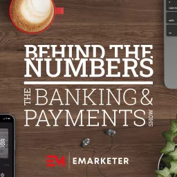 Behind the Numbers: The Banking & Payments Show