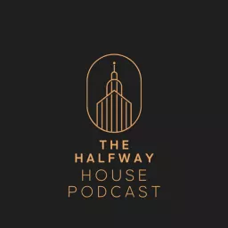 The Halfway House Podcast artwork