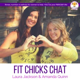 FIT CHICKS Chat Podcast artwork