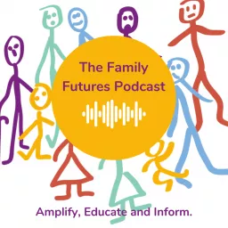 The Family Futures Podcast artwork