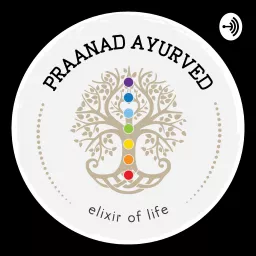 PRAANAD AYURVED Podcast artwork