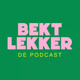 Bekt Lekker de Podcast