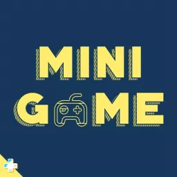 Minigame: Bite-Sized Video Game Stories Podcast artwork
