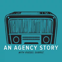 An Agency Story Podcast artwork