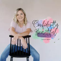 Confidently Beautiful with Ciera Podcast artwork