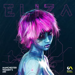 Eliza: A Robot Story Podcast artwork