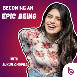 Becoming an Epic Being Podcast artwork