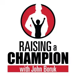 Raising a Champion Podcast artwork