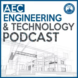 AEC Engineering and Technology Podcast artwork