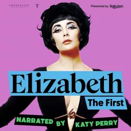 Elizabeth the First Podcast artwork
