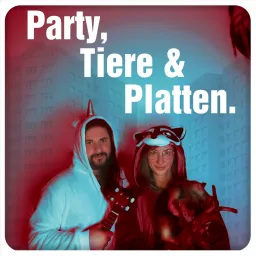 Party, Tiere & Platten