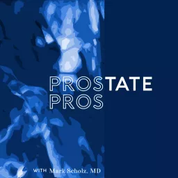 PROSTATE PROS Podcast artwork