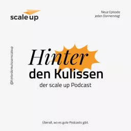 Hinter den Kulissen | Der scale up Podcast