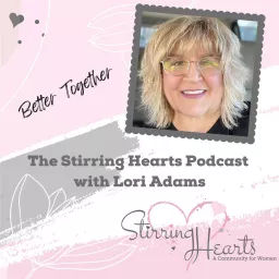 Stirring Hearts - A Community for Christian Women Podcast artwork