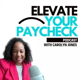 Elevate Your Pay Check Podcast artwork