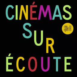CINEMAS SUR ECOUTE Podcast artwork