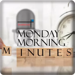 Monday Morning Minutes