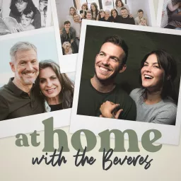 At Home with the Beveres Podcast artwork