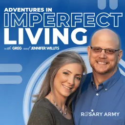 Adventures in Imperfect Living Catholic Podcast artwork