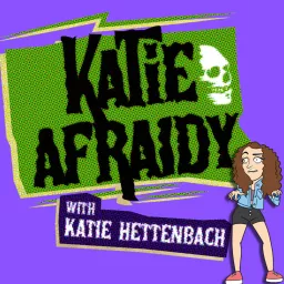 Katie Afraidy Podcast artwork