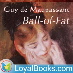 Ball-of-Fat by Guy de Maupassant