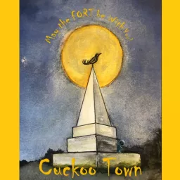 The Cuckoo Town Podcast