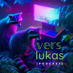 vers and Lukas (podcast)