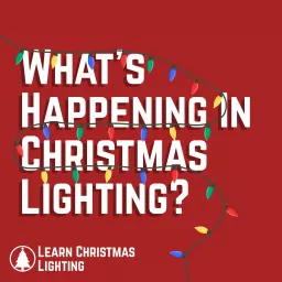 What's Happening in Christmas Lighting?