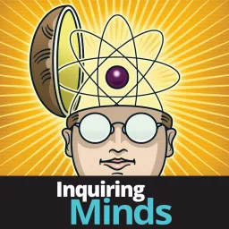 Inquiring Minds Podcast artwork