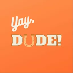 Yay, Dude! A Hey Dude Rewatch Podcast artwork