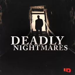 Deadly Nightmares Podcast artwork