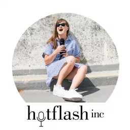 The Hotflash inc podcast artwork