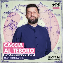 Caccia al Tesoro - Lucca Comics & Games 2024