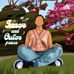 Inner and outer peace Podcast artwork