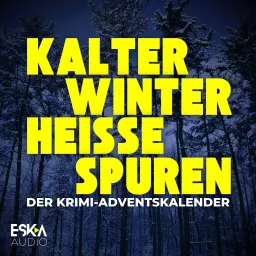 Kalter Winter, heiße Spuren – Der Krimi-Adventskalender mit Sherlock Holmes & Co. Podcast artwork