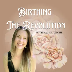 Birthing The Revolution Podcast artwork