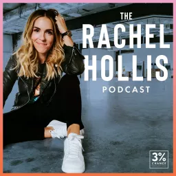 The Rachel Hollis Podcast artwork