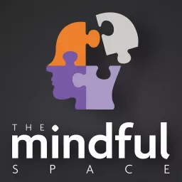 The Mindful Space Podcast artwork
