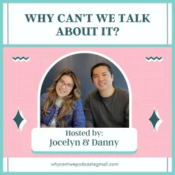 Why Can't We Talk About It? Podcast artwork