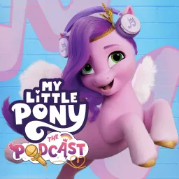 My Little Pony: The Podcast artwork