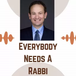 Everyone Needs a Rabbi Podcast artwork
