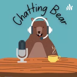 Chatting Bear Podcast artwork